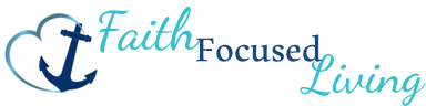 Faith Focused Living