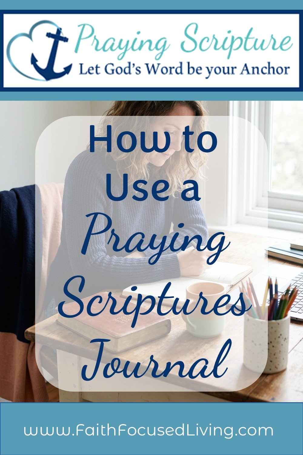 How to use a praying scriptures journal